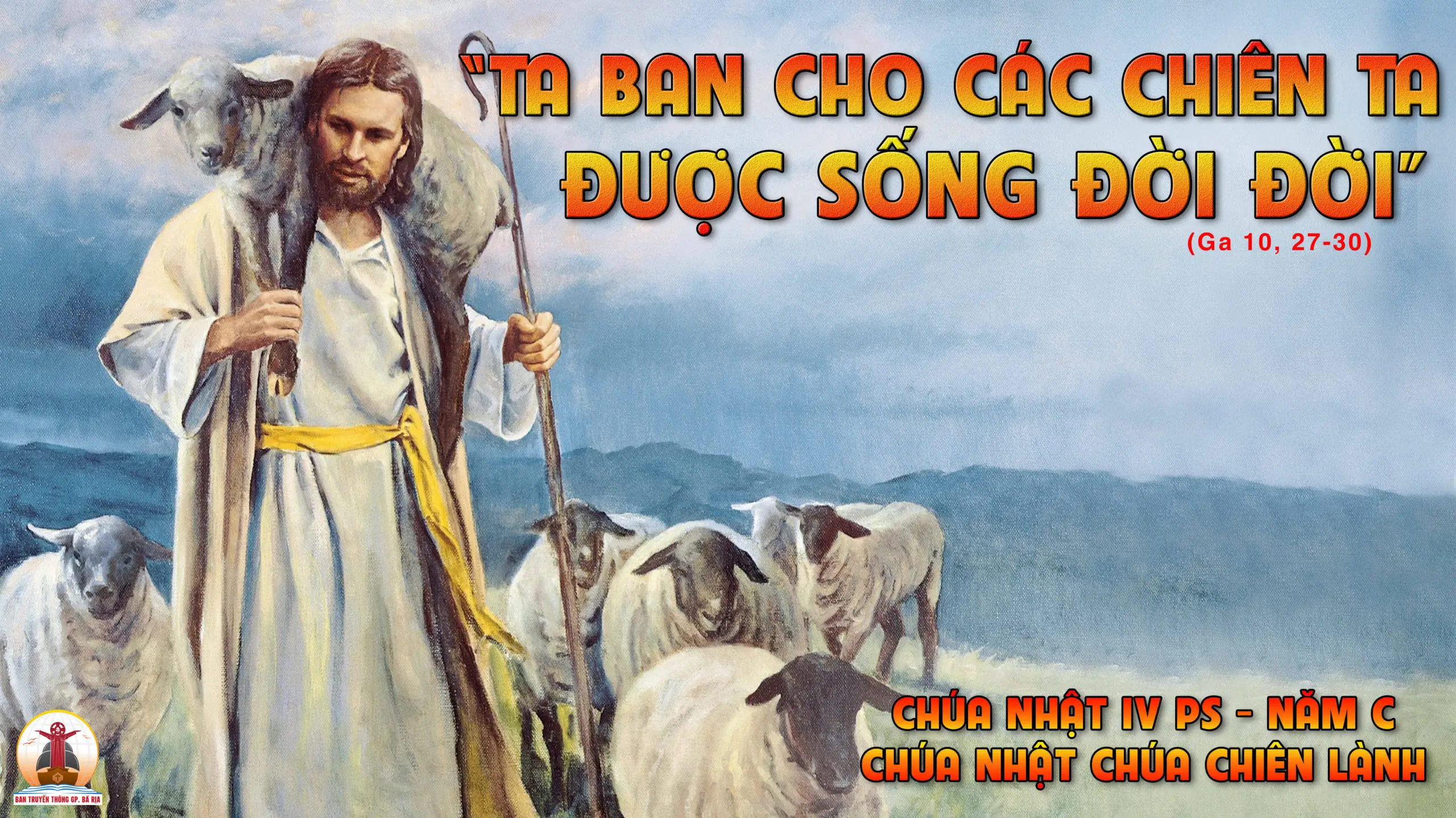 Chúa Nhật Tuần IV Mùa Phục Sinh - Năm C